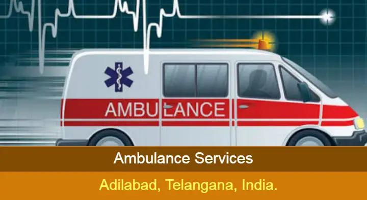 Ambulance Services in Adilabad  : Sri Balaji Ambulance Service in Sanjay Nagar