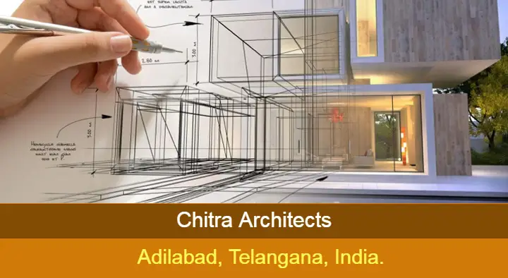Architects in Adilabad  : Chitra Architects in Dwaraka Nagar