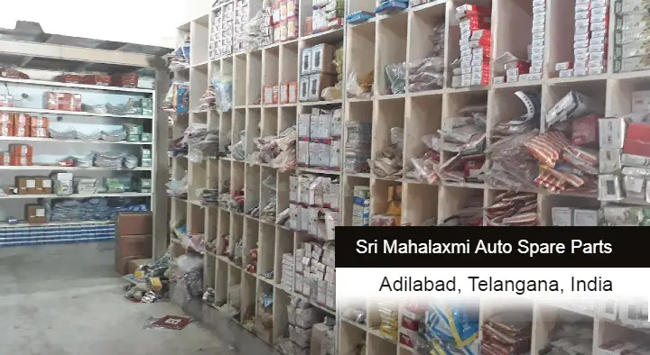 Automobile Spare Parts Dealers in Adilabad  : Sri Mahalaxmi Auto Spare Parts in Pittalwada