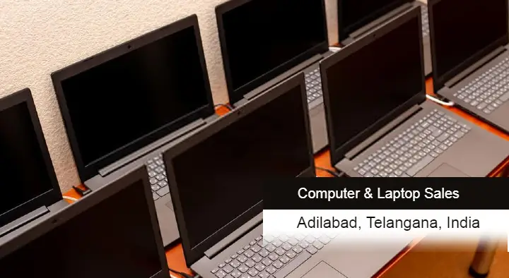 Computer And Laptop Sales in Adilabad  : Sri Laxmi Narasimha Computre and Loptops in Shanthi Nagar