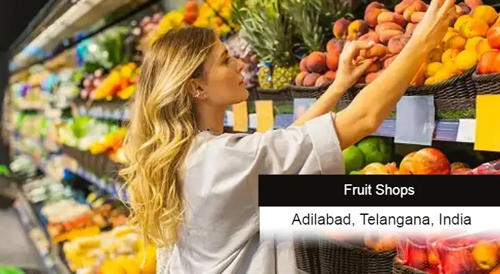 Fruit Dealers in Adilabad  : Salman Fruit Shop in Ravindra Nagar