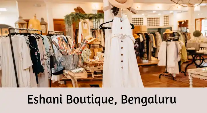 Boutiques in Bengaluru (Bangalore) : Eshani Boutique in Indira Nagar