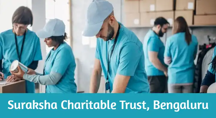 Charitable Trusts in Bengaluru (Bangalore) : Suraksha Charitable Trust in Sampangiram Nagar
