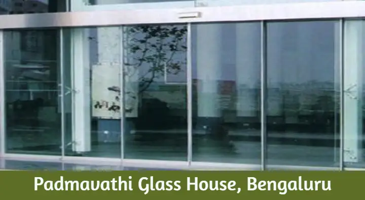 Glass Dealers And Glass Works in Bengaluru (Bangalore) : Padmavathi Glass House in Basava Nagar