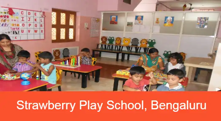 Play Schools in Bengaluru (Bangalore) : Strawberry Play School in Indira Nagar