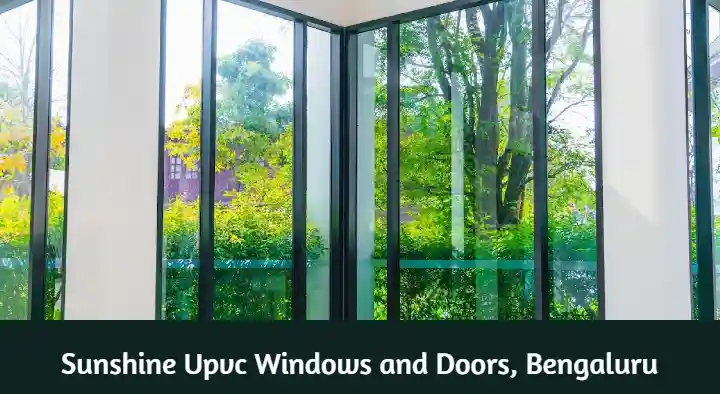 Pvc And Upvc Doors And Windows Dealers in Bengaluru (Bangalore) : Sunshine Upvc Windows and Doors in Kanakapura Road