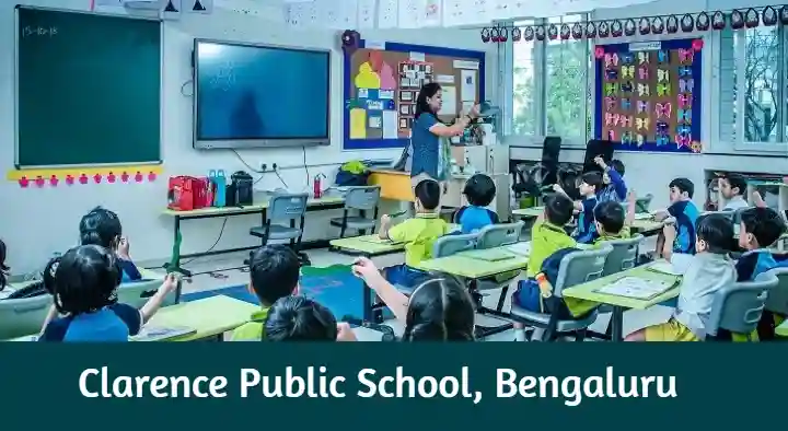 Schools in Bengaluru (Bangalore) : Clarence Public School in Karthik Nagar