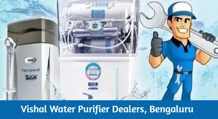 Water Purifier Dealers in Bengaluru (Bangalore) : Vishal Water Purifier Dealers in Shivaji Nagar