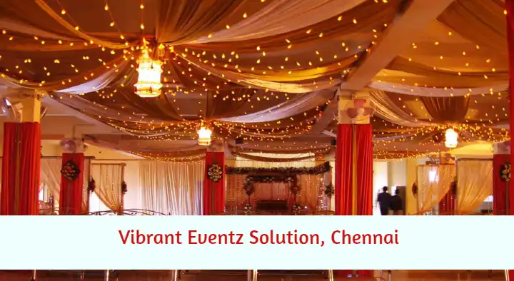 Vibrant Eventz Solution in Trunk Road, Chennai