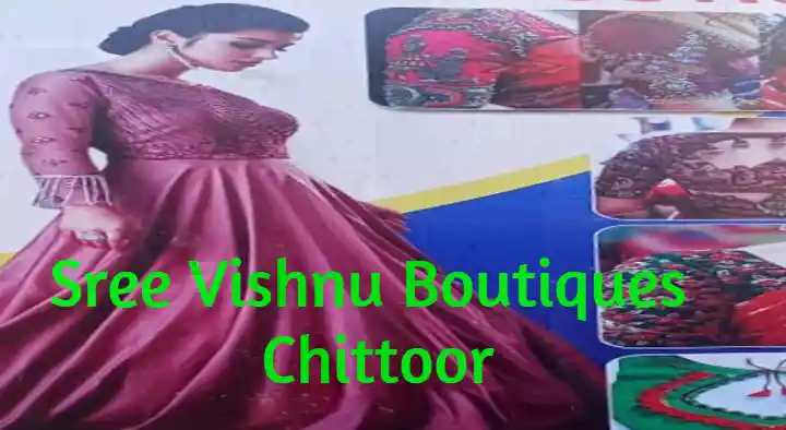 Boutiques in Chittoor  : Sree Vishnu Boutique in Kattamanchi