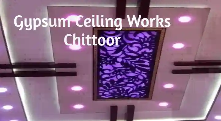 Ceiling Works in Chittoor  : Gypsum Ceiling Works in Kattamanchi