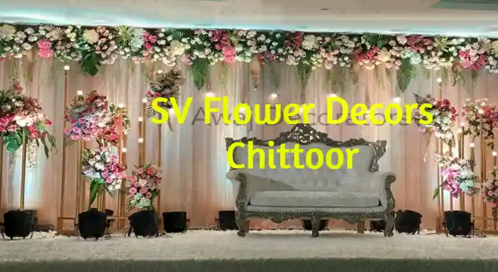 Flower Decorators in Chittoor  : SV Flower Decors in Kuppam