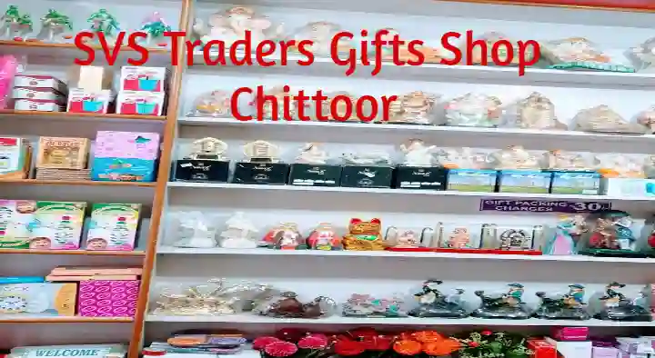 Gifts And Flower Shops in Chittoor : SVS Traders Gifts Shop in Thotapalyam