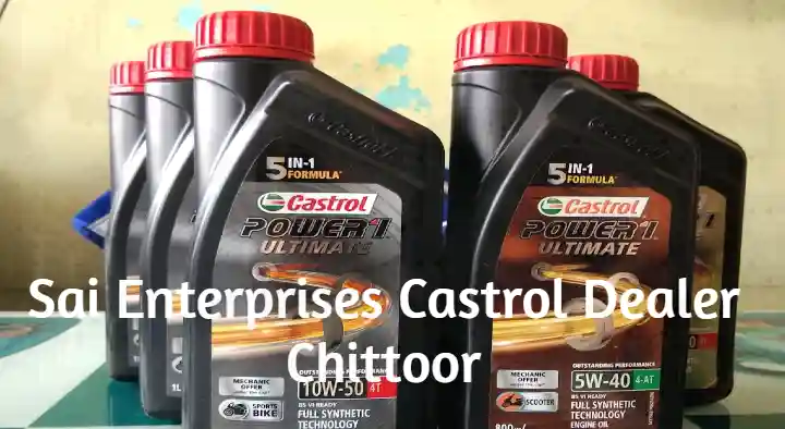 Lubricant Suppliers in Chittoor  : Sai Enterprises Castrol Dealer in Thotapalyam