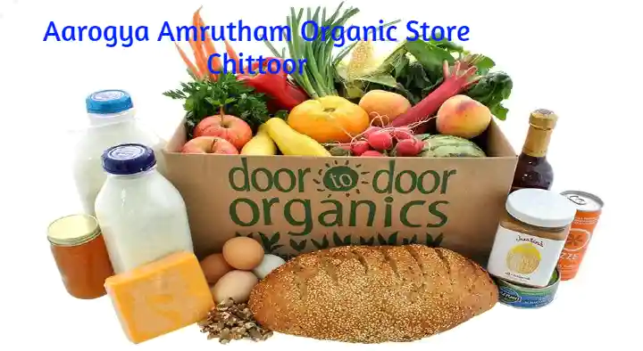 Aarogya Amrutham Organic Store in Greamspet, Chittoor
