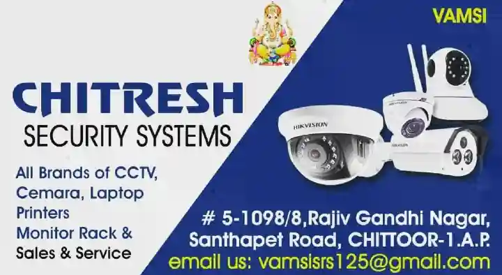 Security Systems Dealers in Chittoor  : Chitresh Security Systems in Rajiv Gandhi Nagar