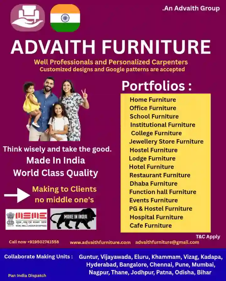 ADVAITH FURNITURE Made In India World Class Quality in Vinukonda , Guntur