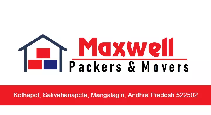 Maxwell Packers and Movers in Mangalagiri, Guntur