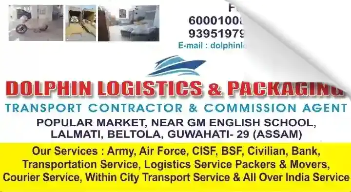 Packers And Movers in Guwahati : Dolphin Logistics and Packaging Transport Contractor and Commission Agent in Beltola