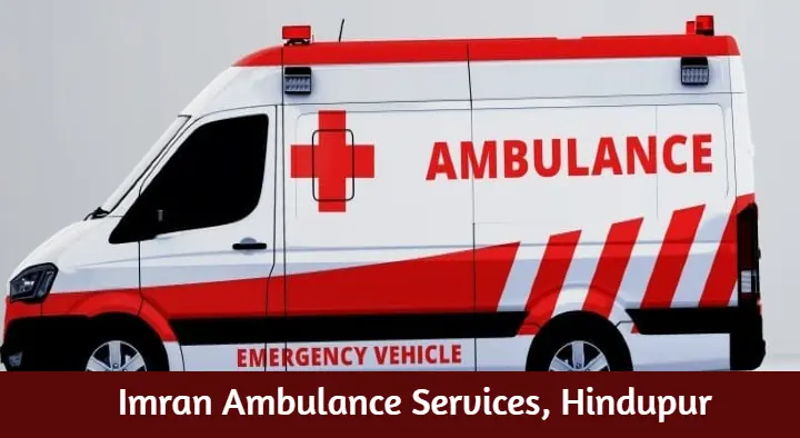 Ambulance Services in Hindupur  : Imran Ambulance Services in Mukkidipeta