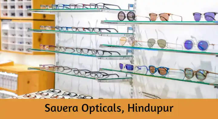 Optical Shops in Hindupur  : Savera Opticals in Mukkidipeta