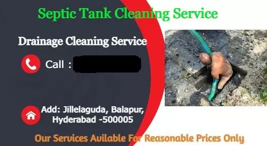 Septic Tank Cleaning Service in Hyderabad  : Drainage Cleaning Service in Balapur