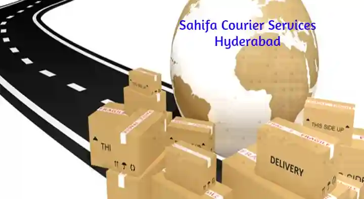 Sahifa Courier Services in Malakpet, Hyderabad