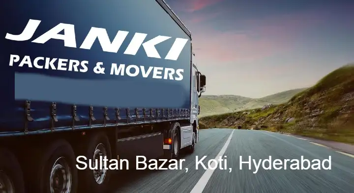 Janki packers and movers in koti, Hyderabad