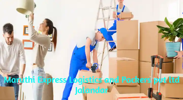 Packers And Movers in Jalandhar  : Maruti Express Logistics and Packers Pvt Ltd in Patel Chowk