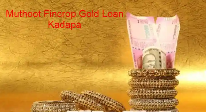 Finance And Loans in Kadapa  : Muthoot FinCorp Gold Loan in Ravindra Nagar