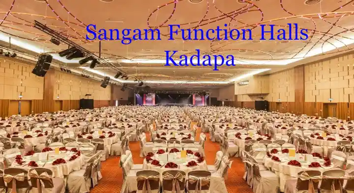 Function Halls in Kadapa  : Sangam Function Halls in Ayesha Nagar