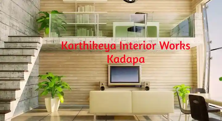 Interior Designers in Kadapa  : Karthikeya Interiors Works in Sankarapuram