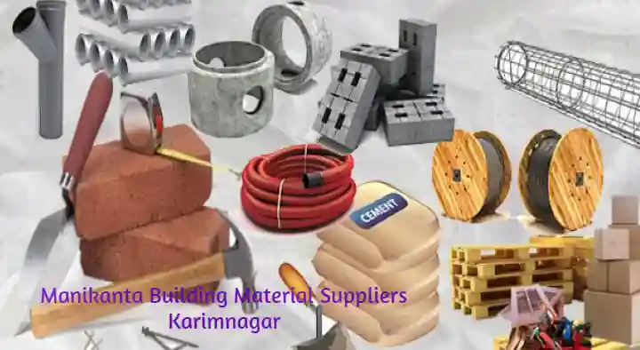 Building Material Suppliers in Karimnagar  : Manikanta Building Material Suppliers in Sai Nagar