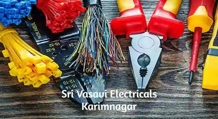 Electrical Shops in Karimnagar  : Sri Vasavi Electricals in Lakshmi Nagar
