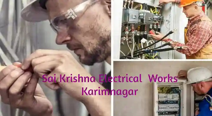 Electricians in Karimnagar  : Sai Krishna Electrical  Works in Sai Nagar