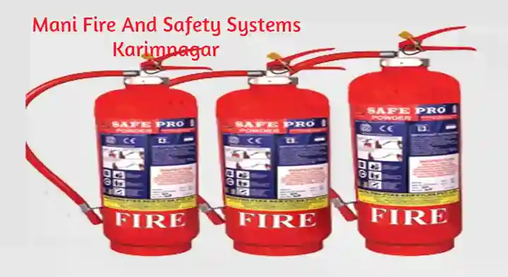 Fire Safety Equipment Dealers in Karimnagar  : Mani Fire And Safety Systems in Ashoknagar