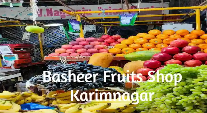 Fruit Dealers in Karimnagar  : Basheer Fruits Shop in Mukarampura