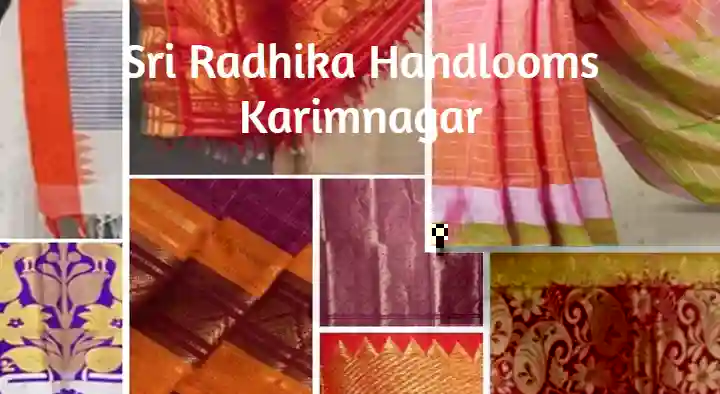 Sri Radhika Handlooms in Gandhi Road, Karimnagar