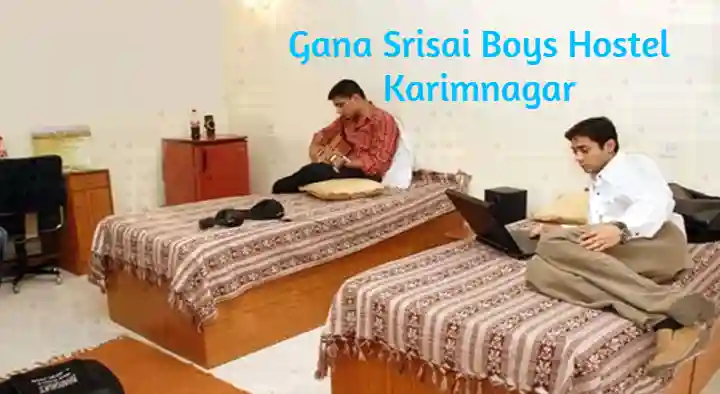 Hostels in Karimnagar  : Gana Srisai Boys Hostel in Ashok Nagar