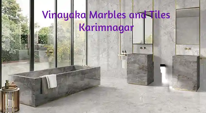 Vinayaka Marbles and Tiles in Jagtial Road, Karimnagar