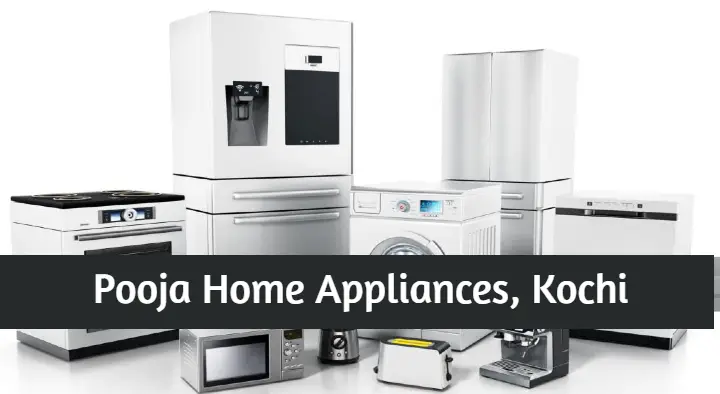 Pooja Home Appliances in Panampilly Nagar, Kochi