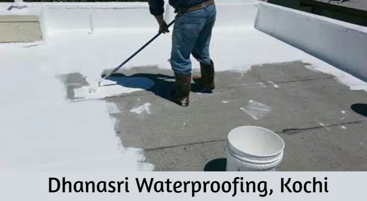 Dhanasri Waterproofing in Jawahar Nagar, Kochi