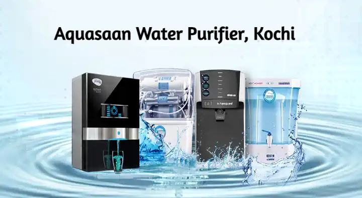 Water Purifier Dealers in Kochi (Cochin) : Aquasaan Water Purifier in Devankulangara