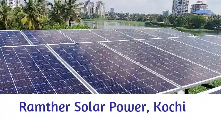 Ramther Solar Power in Gandhi Road, Kochi