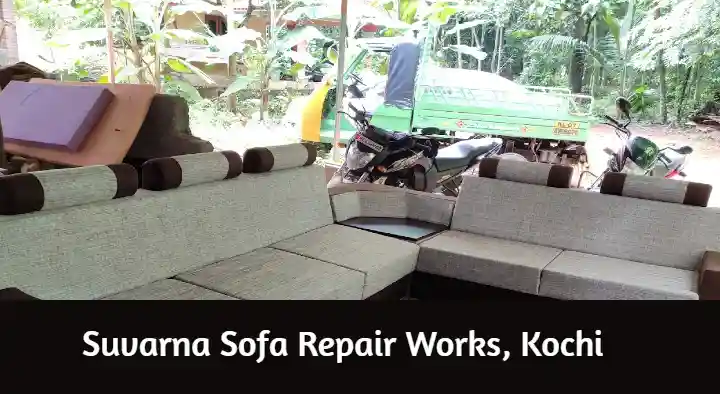 Suvarna Sofa Repair Works in Veegaland Road, Kochi
