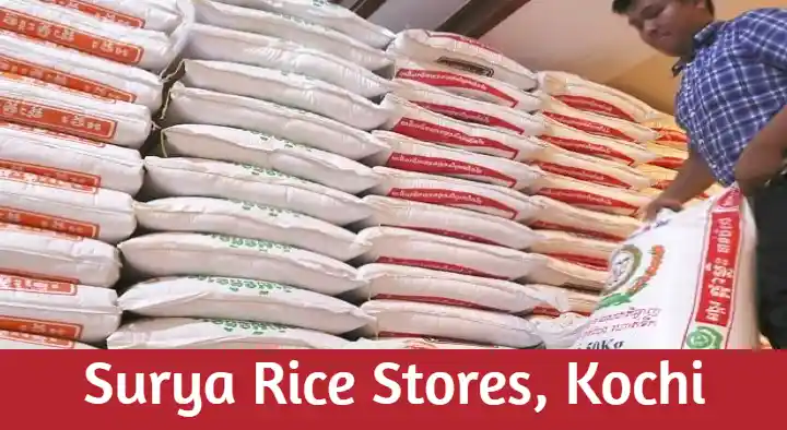 Rice Dealers in Kochi (Cochin) : Surya Rice Stores in Sonia Nagar