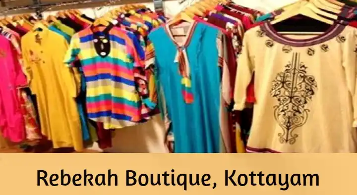 Boutiques in Kottayam : Rebekah Boutique in Sastri Junction