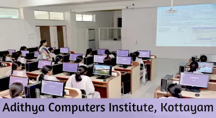 Computer Institutions in Kottayam  : Adithya Computers Institute in Sastri Junction