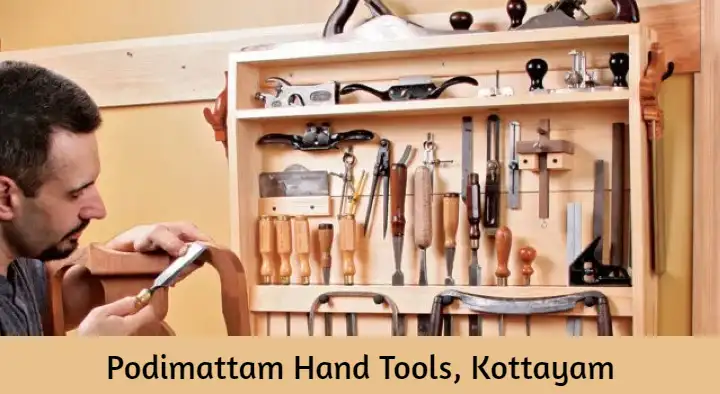 Hand Tools in Kottayam  : Podimattam Hand Tools in Samkranthi Junction