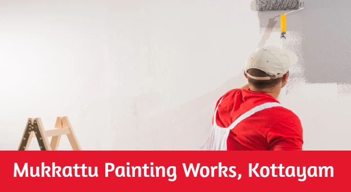 Painters in Kottayam  : Mukkattu Painting Works in Annankunnu Road